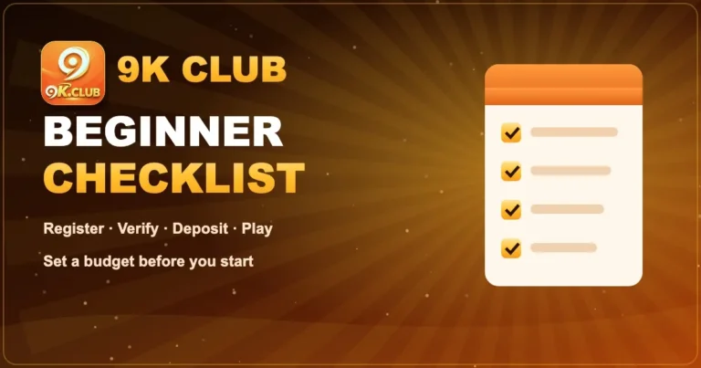 9K Club Beginner Guide: Register, Deposit and Play the Smart Way